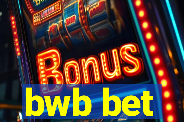 bwb bet